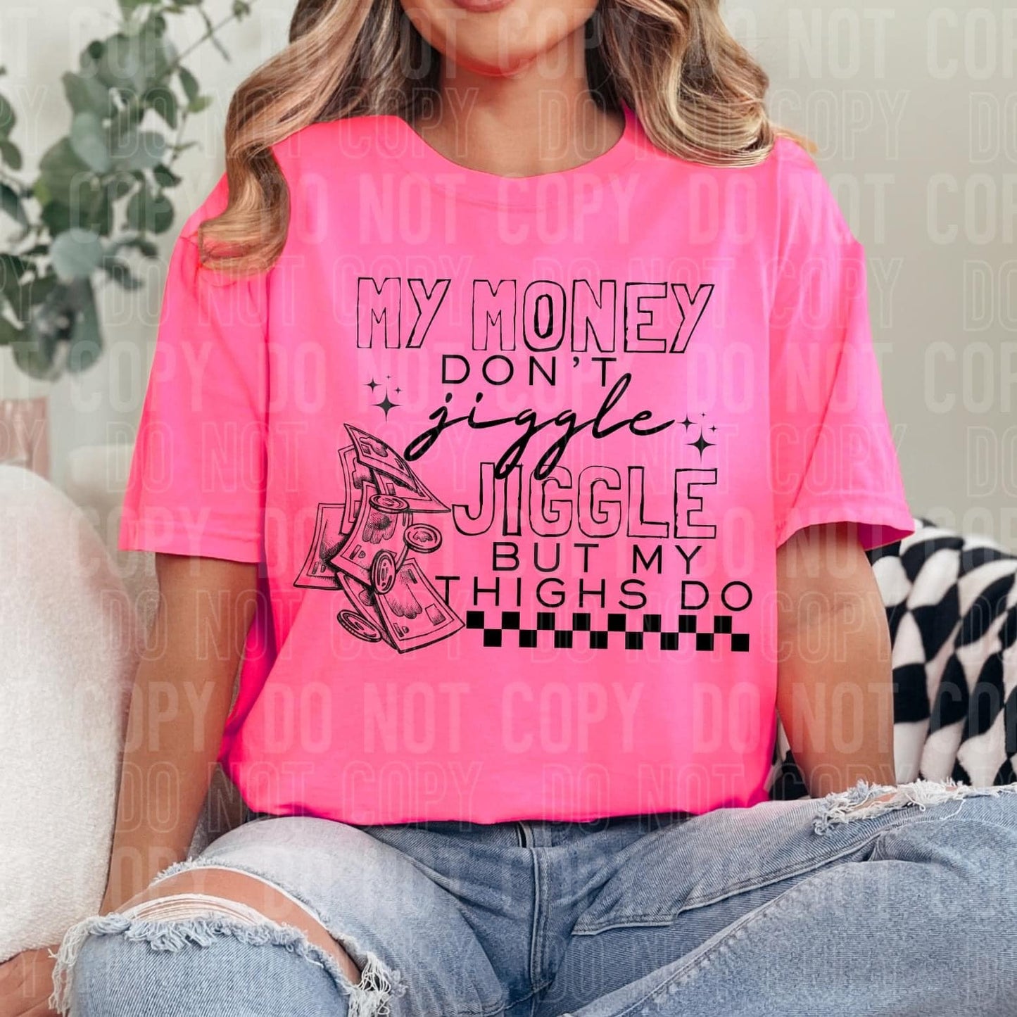 My Money Don't Jiggle Jiggle