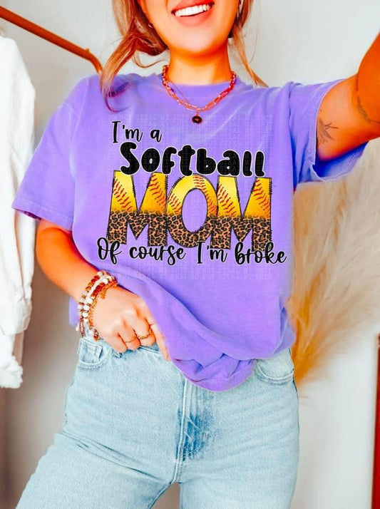 Softball Mom Of Course I am Broke