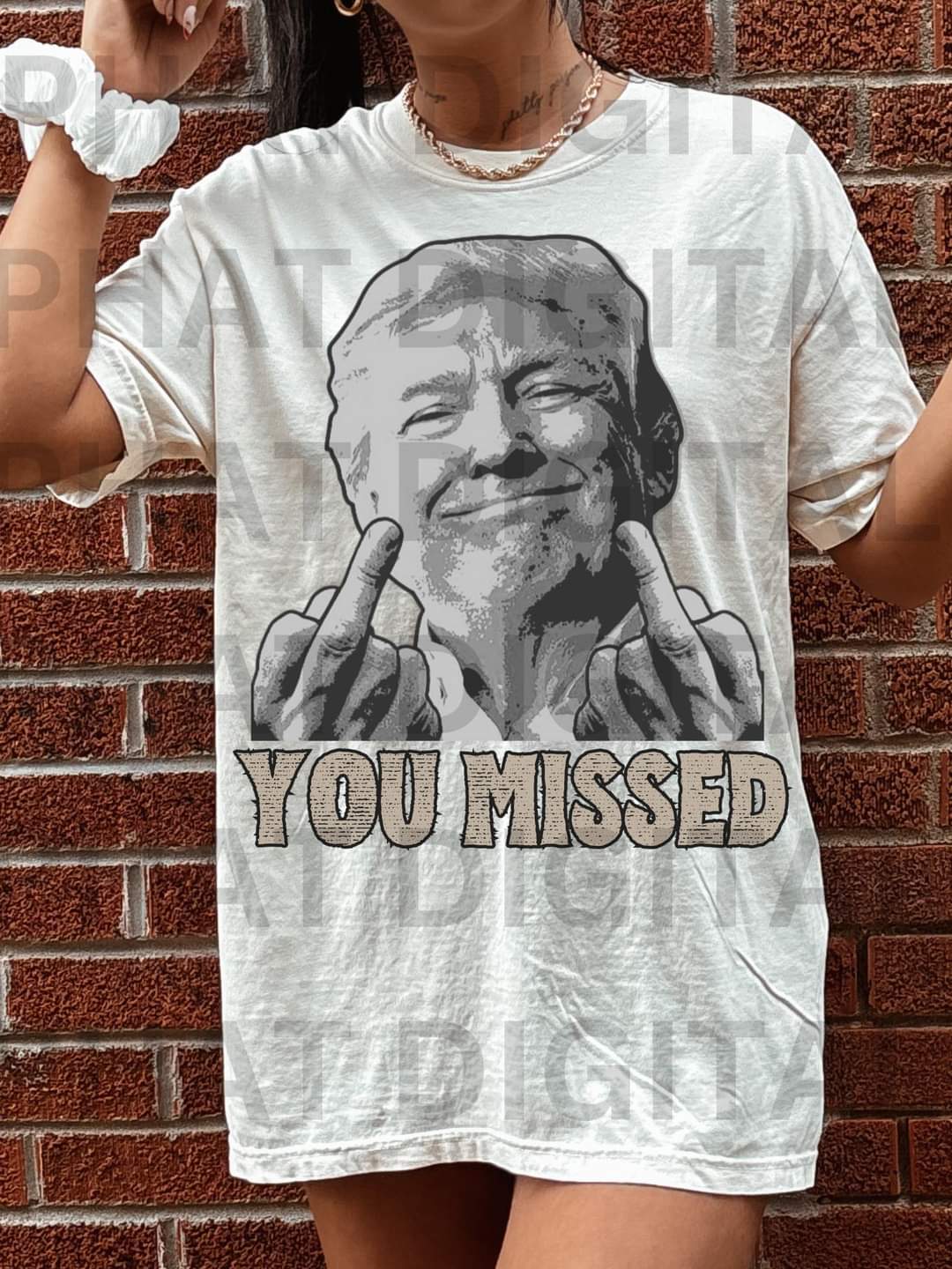 You Missed Trump T-Shirt