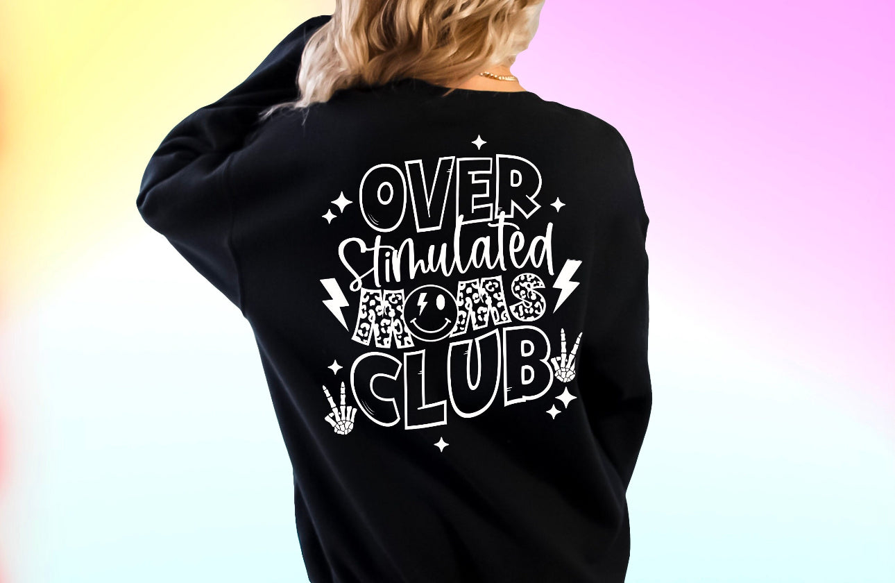 Overstimulated Moms Club Sweatshirt