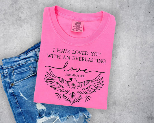 I have loved you with an everlasting love Short Sleeve T-Shirt
