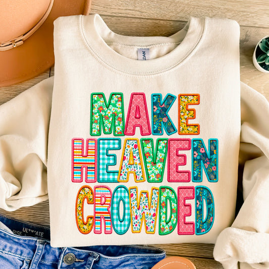 Make Heaven Crowded