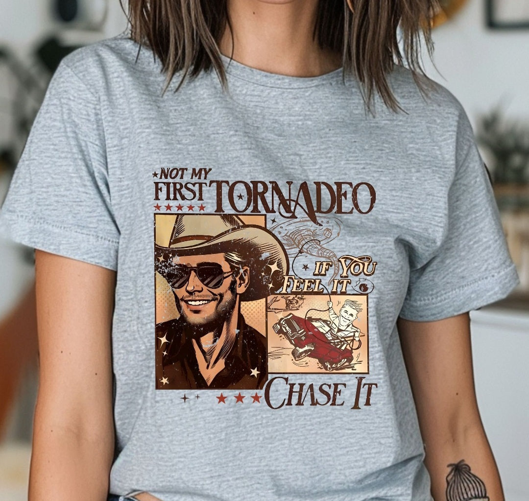 Not my First Tornado T-Shirt and Sweatshirt